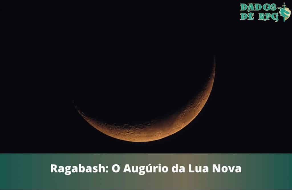 Ragabash: O Augúrio da Lua Nova